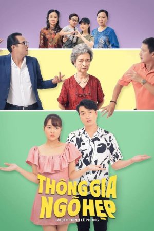 Thông Gia Ngõ Hẹp Thông Gia Ngõ Hẹp